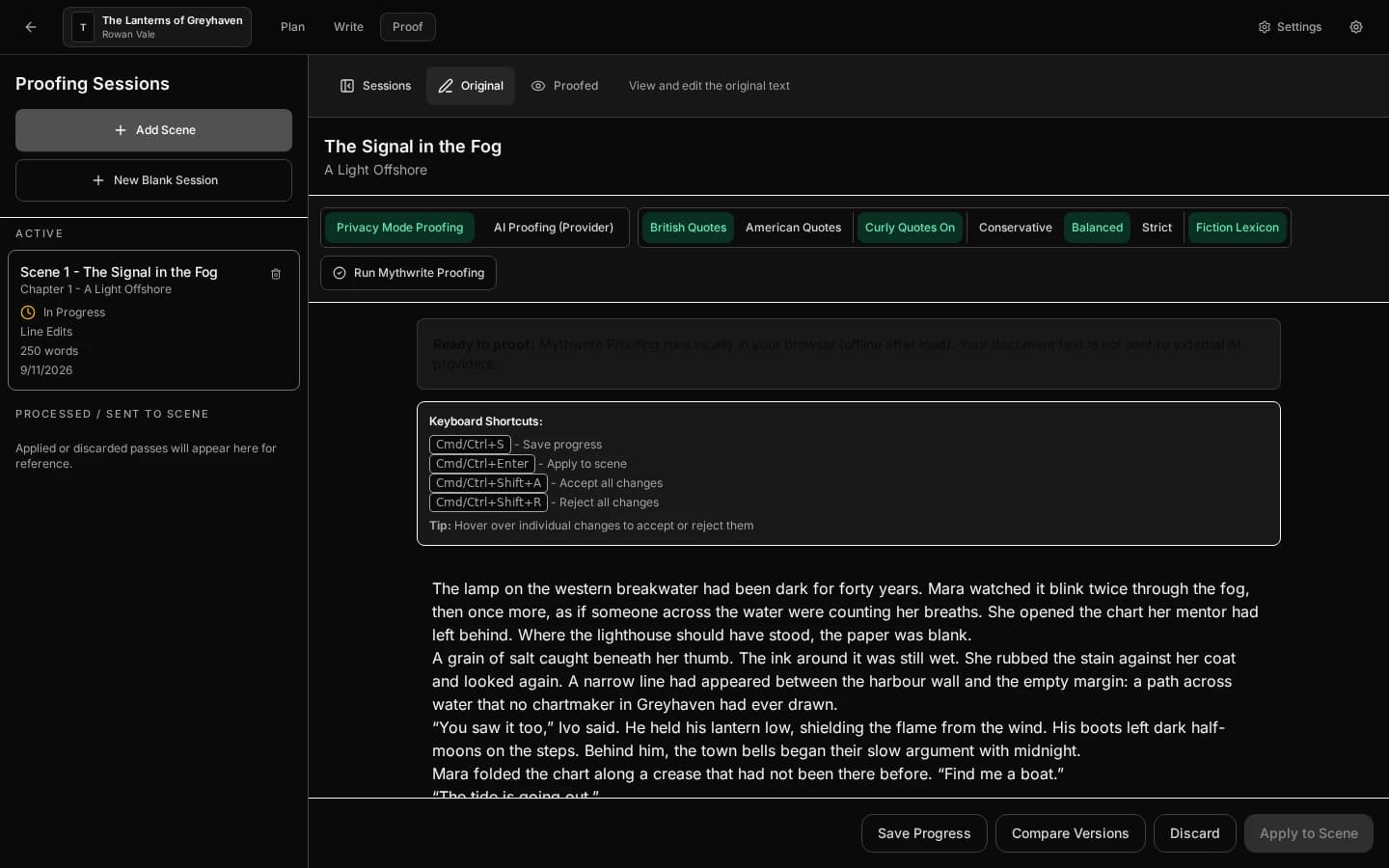 Privacy Mode — offline, no AI: Mythwrite Proofing can run entirely in your browser with no external calls. Privacy Mode uses the built-in engine with your quote style, intensity and the Archivum-backed Fiction Lexicon, so the manuscript text never leaves your machine.
